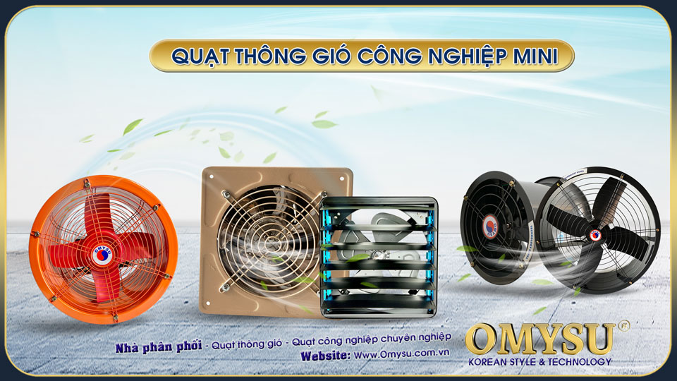 Quạt thông gió công nghiệp Mini